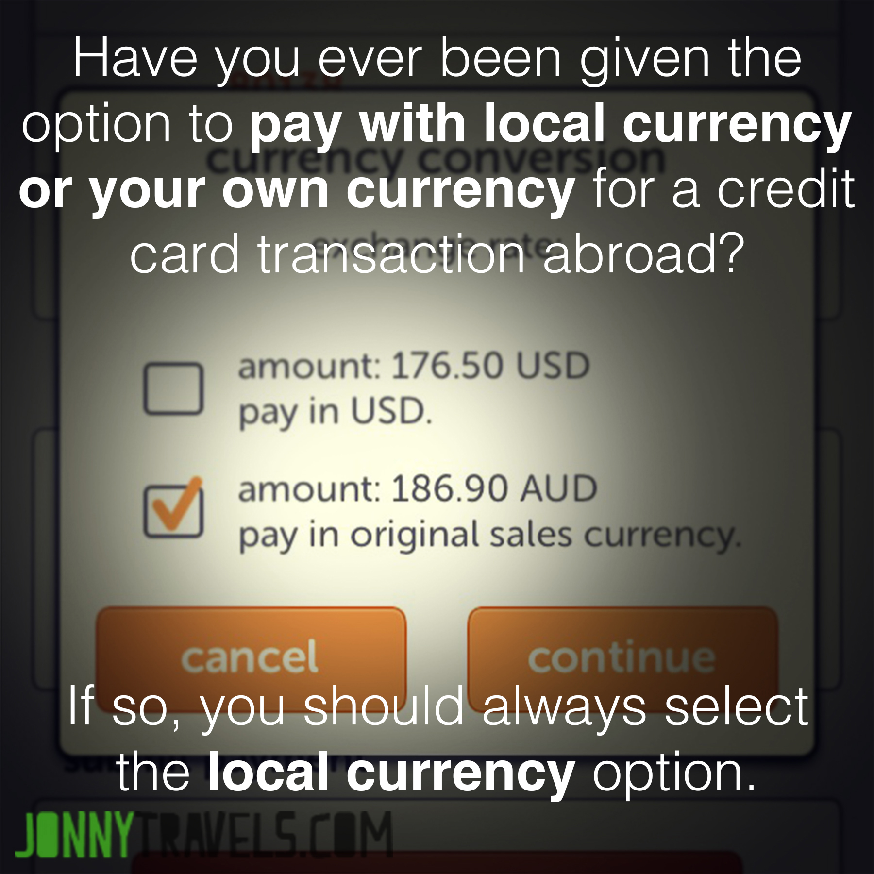 Always Pay With Local Currency With Credit & Debit Cards | Jonny Travels